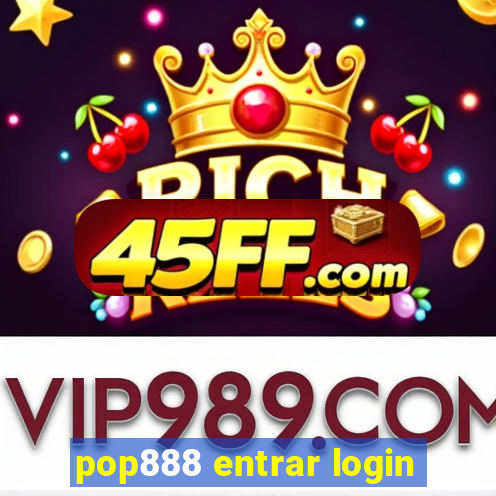 pop888 entrar login